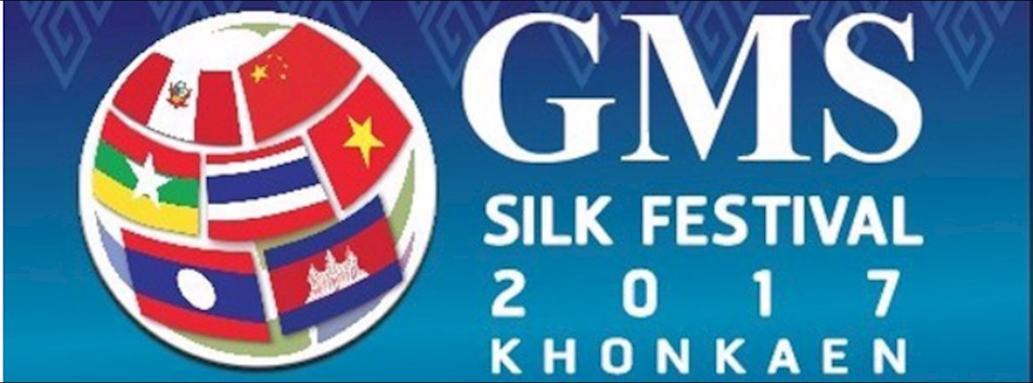 GMS Silk Festival 2017 KHONKAEN Zipevent