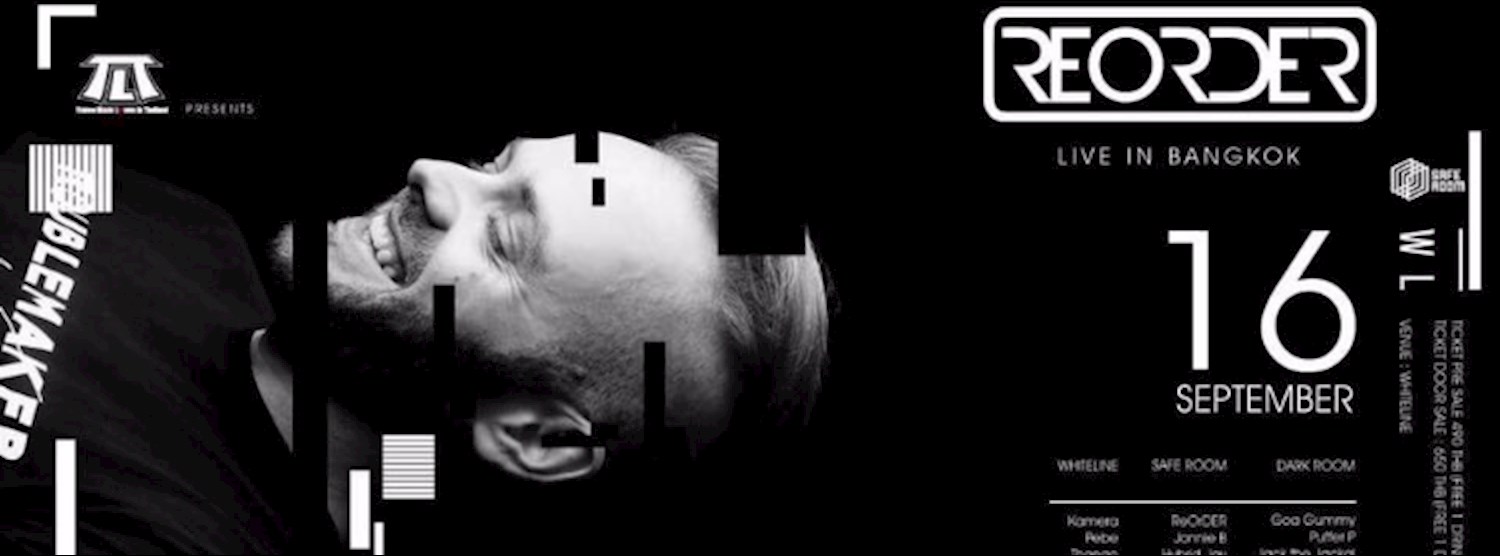 TLT presents ReOrder Live In Bangkok  Zipevent