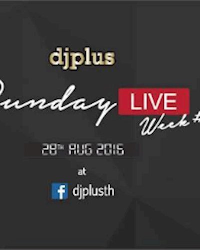 DJ Plus Sunday LIVE Week #2 Zipevent