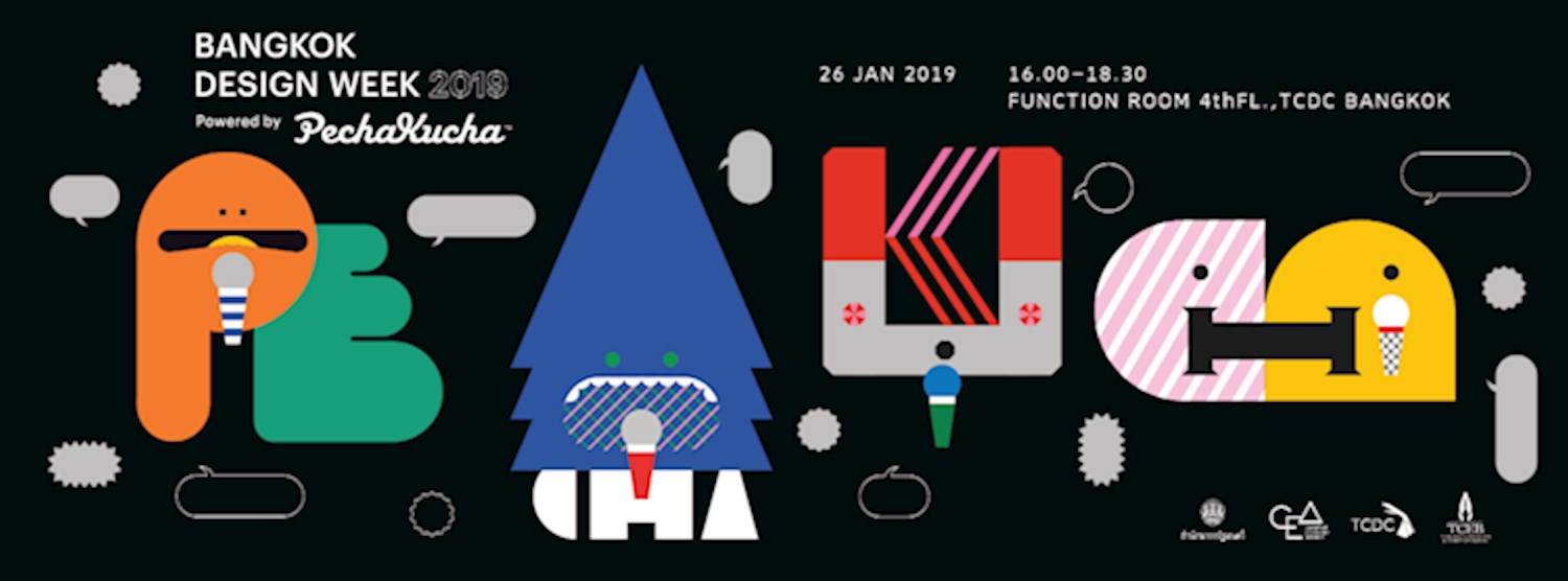 BANGKOK DESIGN WEEK 2019 Powerd by PechaKucha Zipevent
