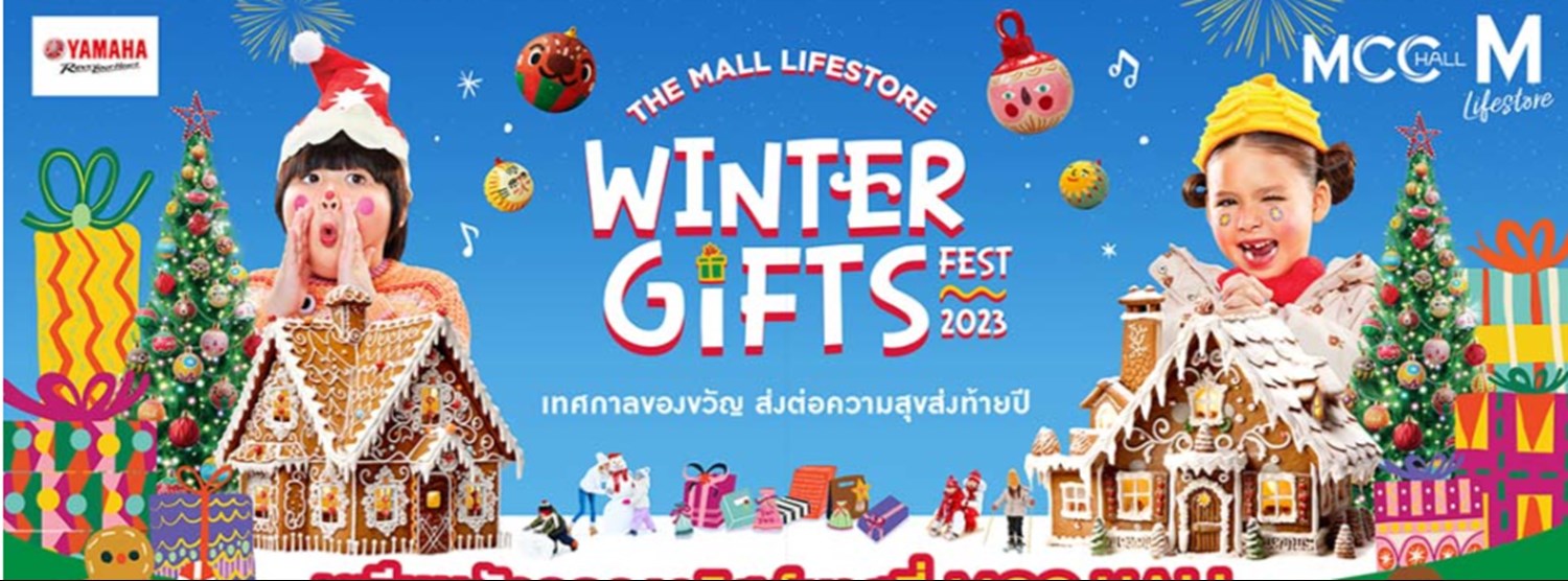 THE MALL LIFESTORE WINTER GIFTS FEST 2023 Zipevent