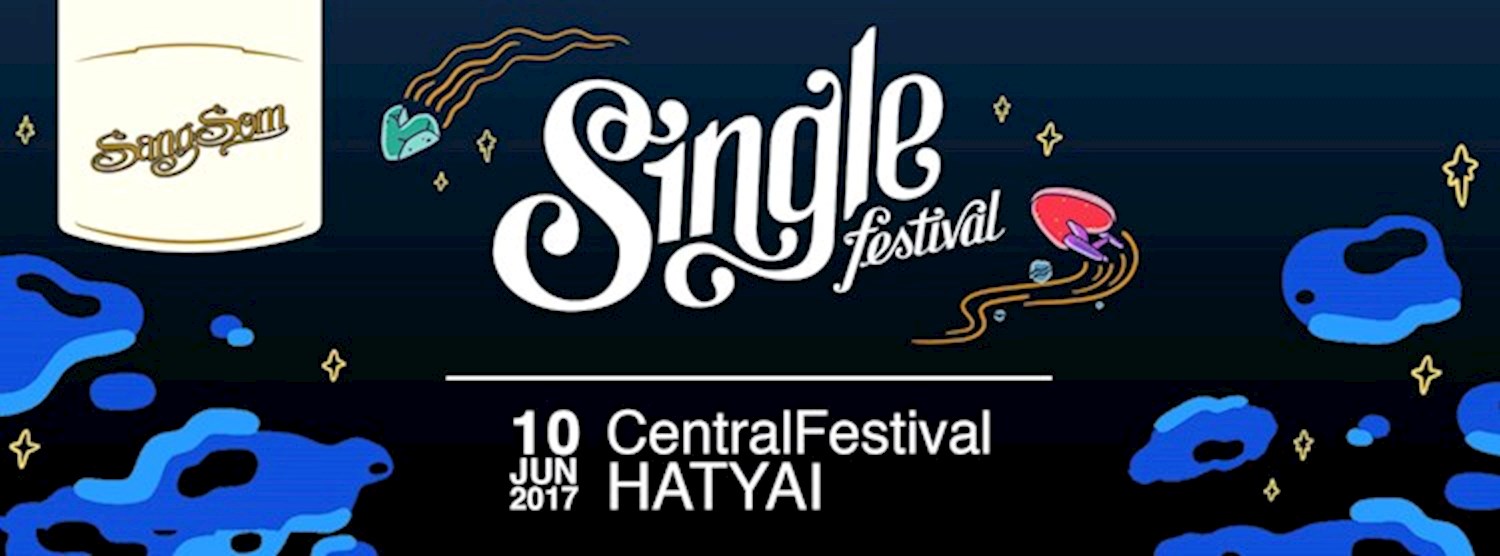 SangSom Presents Single Festival : Hatyai Zipevent