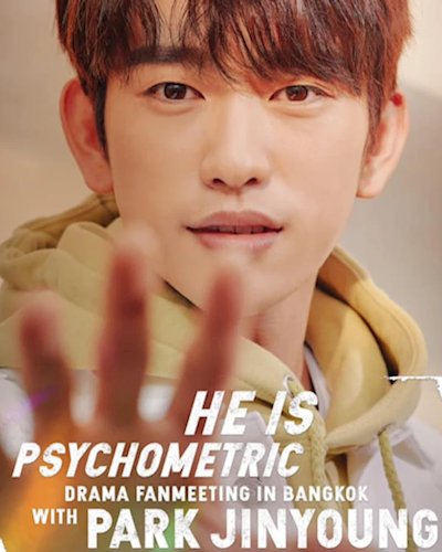 He is Psychometric Drama Fanmeeting in Bangkok Zipevent
