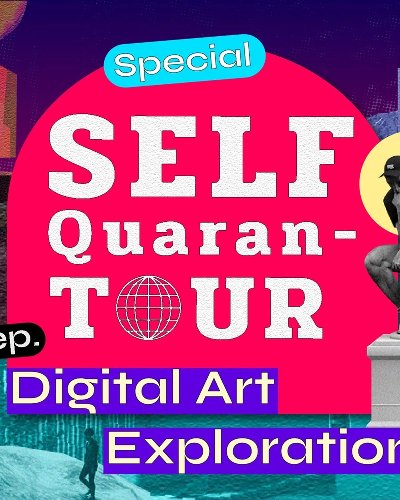 FAAMAI x Self-Quarantour EP. Digital Art Exploration Zipevent