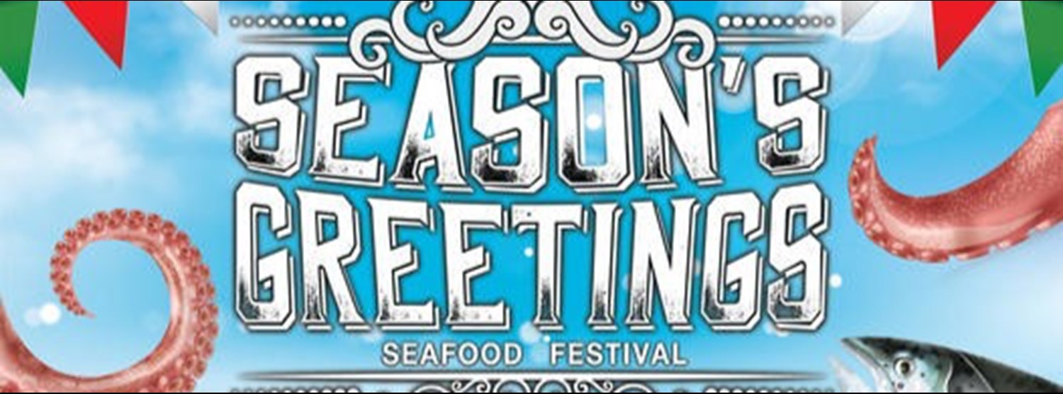 Season’s Greetings Seafood Festival Zipevent