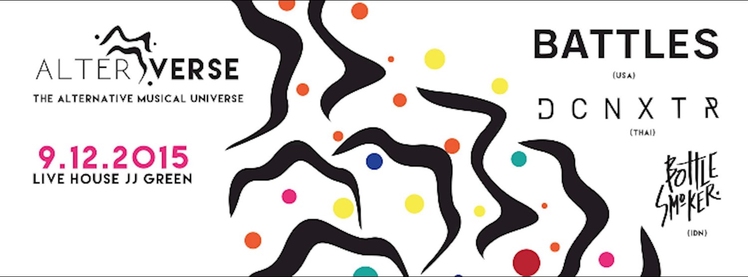 BATTLES (USA) // BOTTLESMOKER (IDN) // DCNXTR (THA) Zipevent