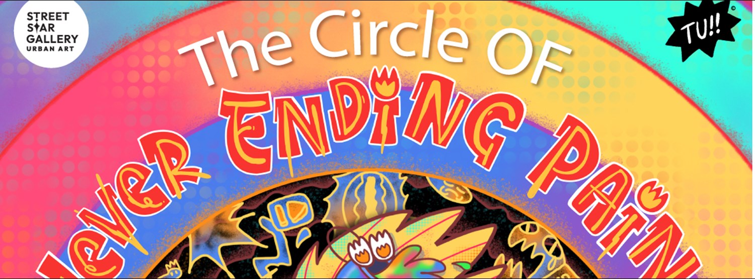 The Circle of Never Ending Pain[T] Solo Exhibition by TU Zipevent