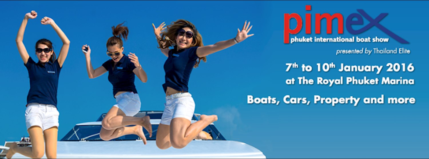 งานแสดงเรือนานาชาติภูเก็ต (PIMEX Phuket International Boat Show) 2016 Zipevent