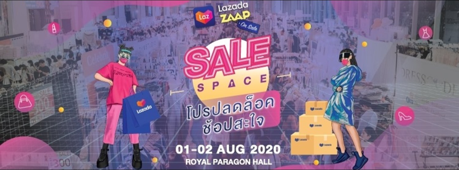 Lazada presents ZAAP ON Sale#20 : SALE SPACE Zipevent