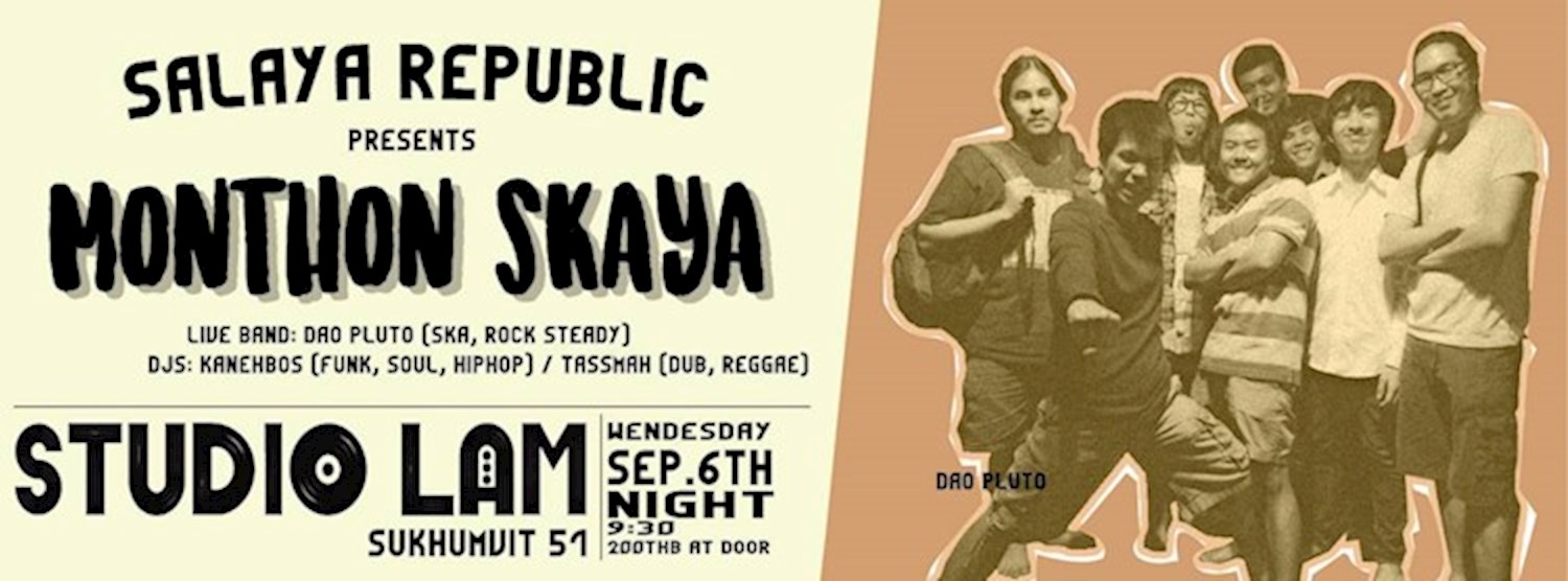 Salaya Republic Presents Monthon Skaya Zipevent