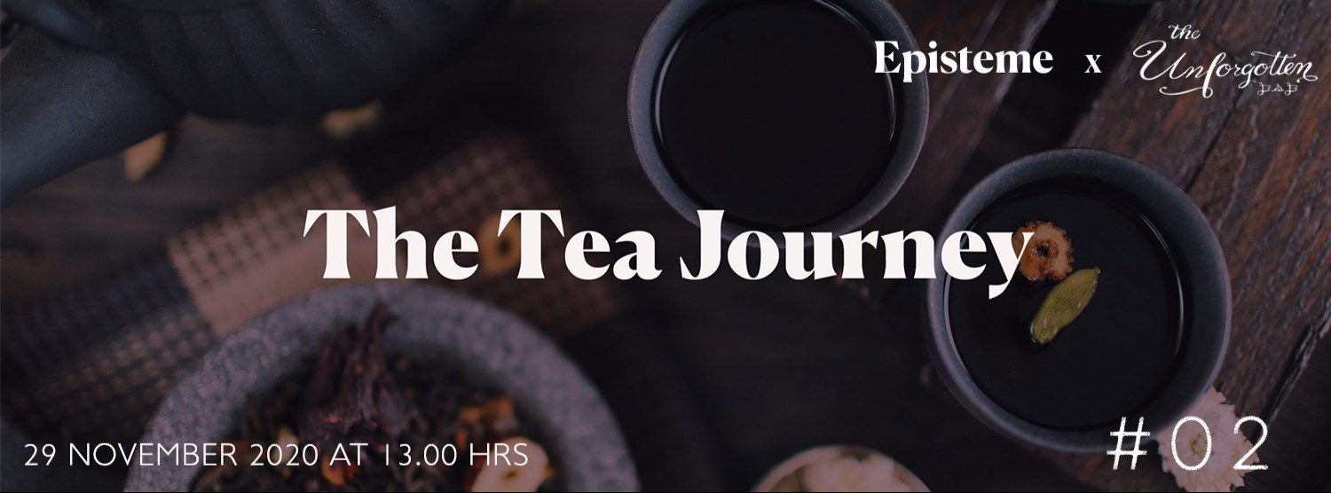 The Tea Journey # 2 : Sense • Sip • Share Zipevent