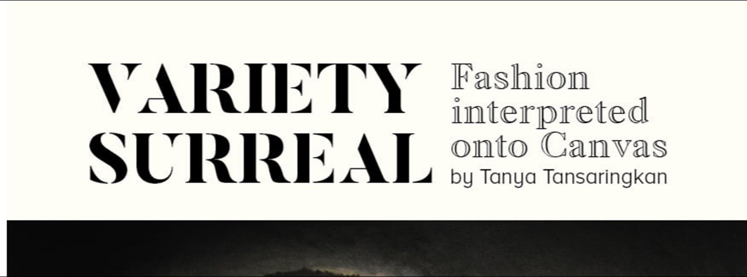 Variety Surreal: Fashion Interpreted onto Canvas Zipevent