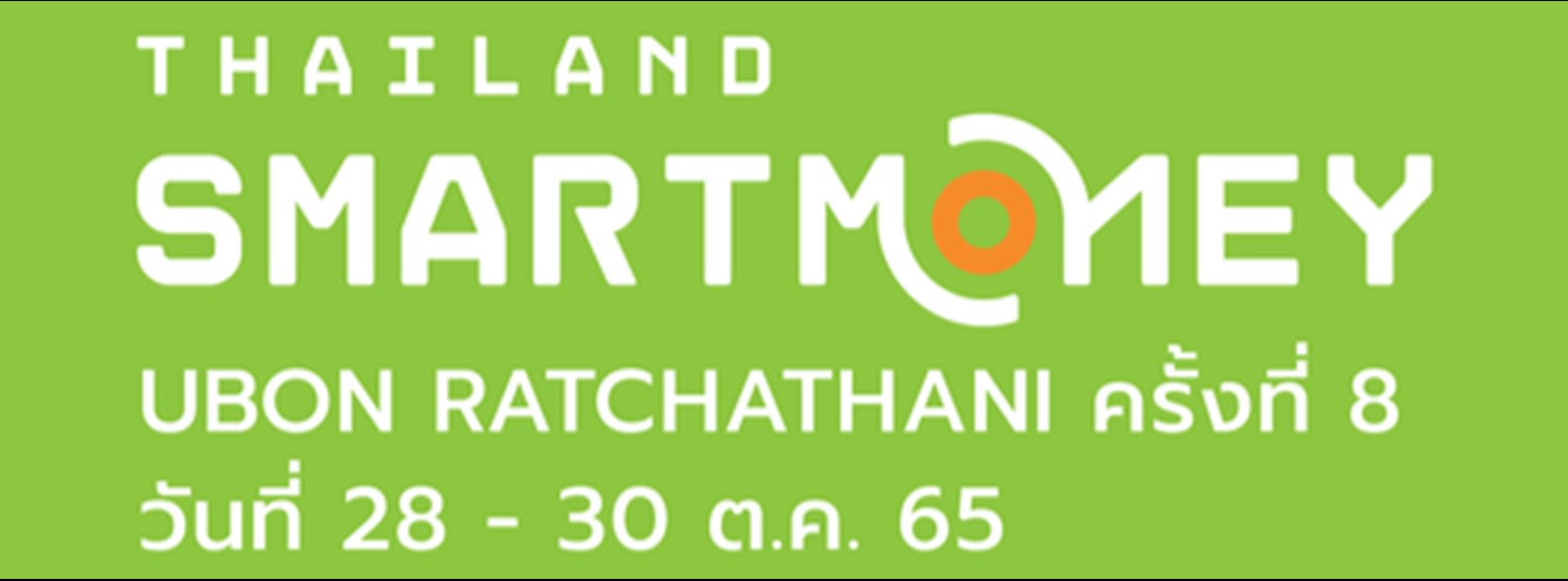 Thailand Smart Money Ubon Ratchathani Zipevent