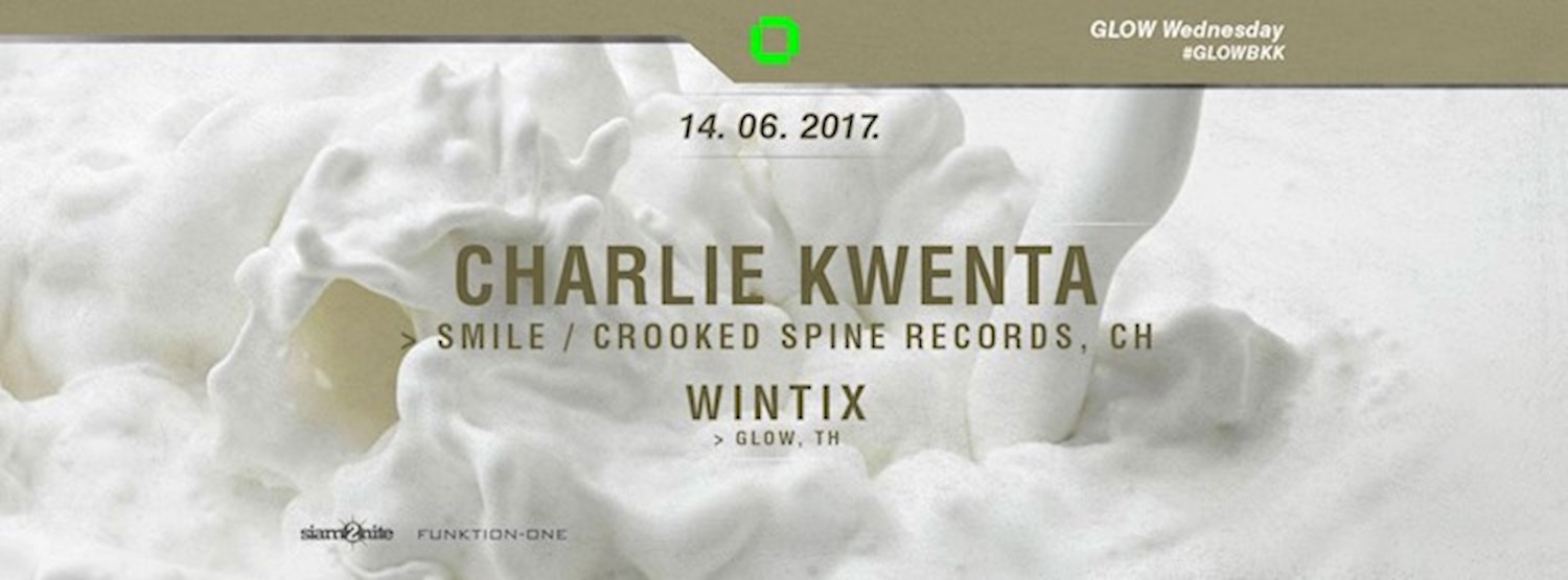 GLOW w/ Charlie Kwenta - Free Entry Before Midnight! Zipevent