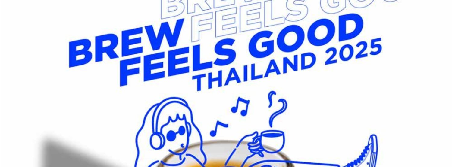 BREW FEELS GOOD THAILAND 2025 Zipevent