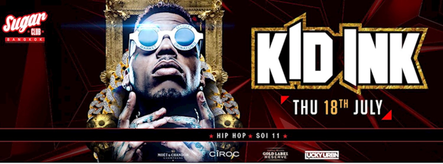 Kid Ink-Live at Sugar Club Bangkok Zipevent