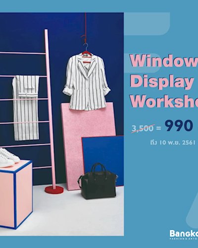 Window Display Workshop @ BangkokFA Zipevent