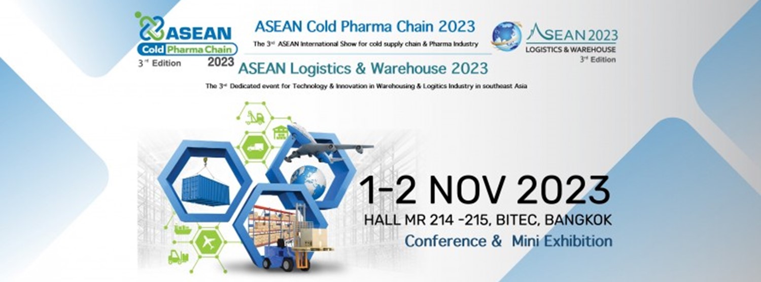 ASEAN Cold Pharma Chain 2023 & Asean Logistic & Warehouse 2023 Zipevent