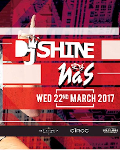 DJ NAS & DJ SHINE LIVE / Wednesday 22nd March Zipevent