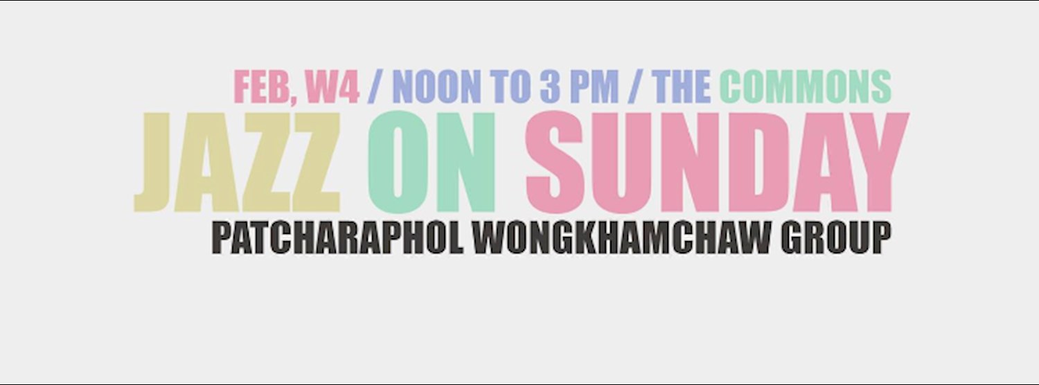 Jazz on Sunday / Patcharaphol Wongkhamchaw Group Zipevent