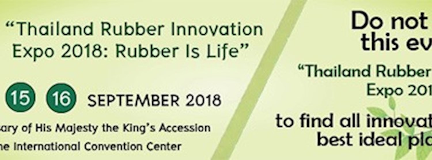 Thailand Rubber Innovation Expo 2018 Zipevent