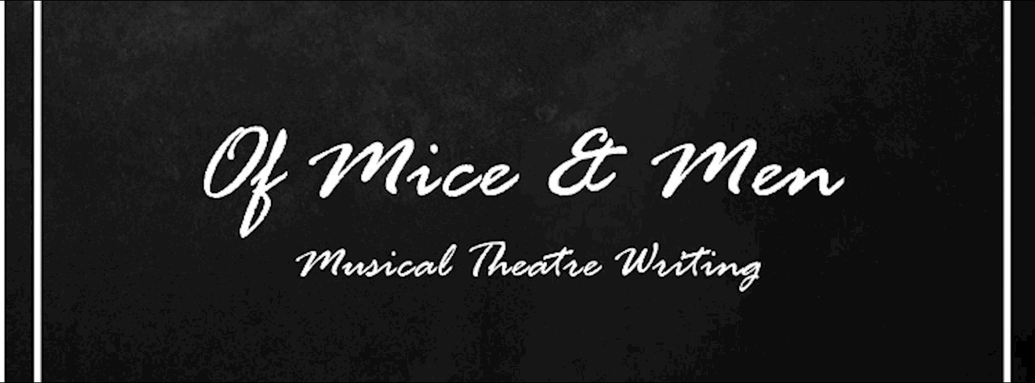 การประพันธ์เพลงละคอนเวที เรื่อง Of Mice and Men Zipevent