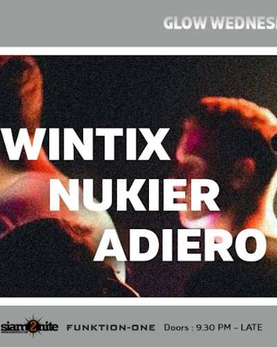 GLOW Wednesday w/ Nukier/ Adiero/ Wintix Zipevent