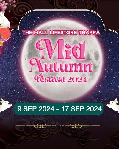 THE MALL LIFESTORE THAPRA MID AUTUMN FESTIVAL 2024 Zipevent