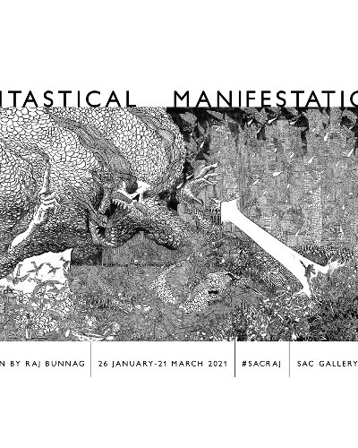 SAC Exhibition | Fantastical Manifestations by Raj Bunnag Zipevent