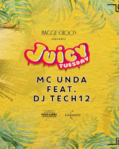 (ยกเลิก/Canceled) Juicy Tuesday Featuring Mc Unda & Tech 12 Zipevent