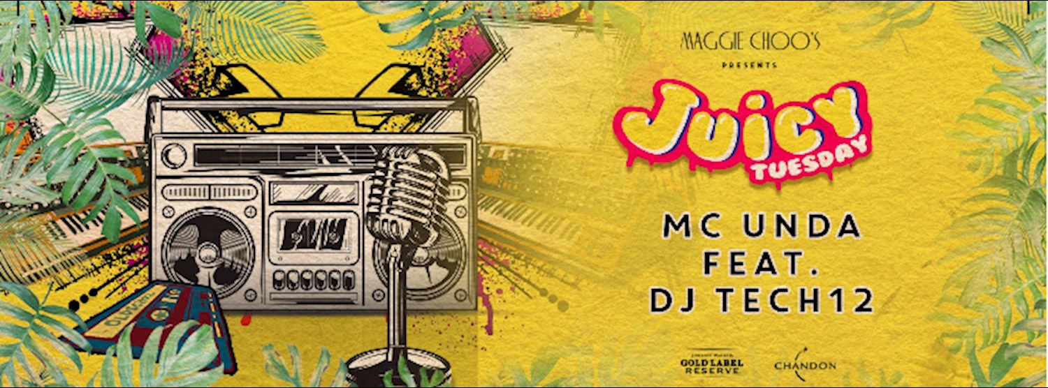 (ยกเลิก/Canceled) Juicy Tuesday Featuring Mc Unda & Tech 12 Zipevent
