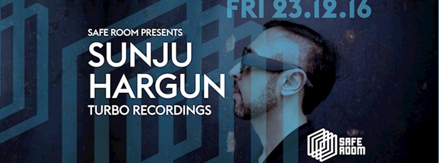 Sunju Hargun (Turbo Recordings) Zipevent