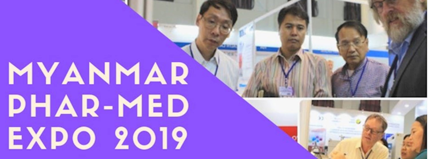 Medical Exhibition Myanmar 2019 | Pharmaceutical Conference Myanmar 2019 Zipevent