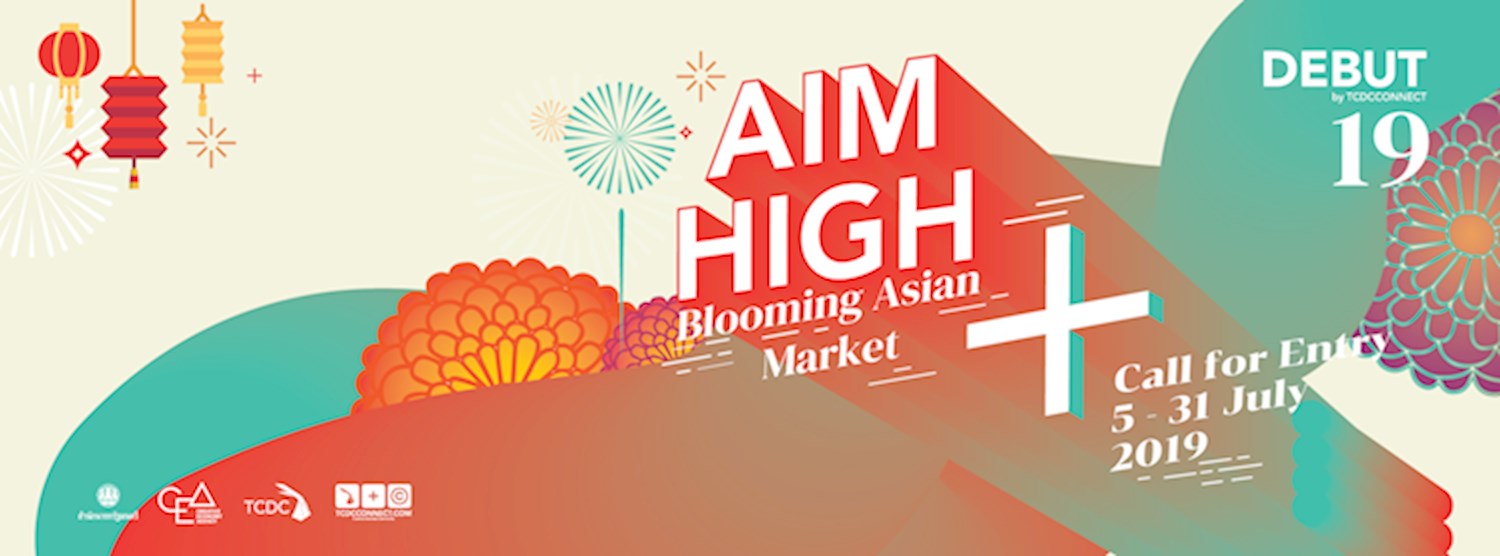 Debut ครั้งที่ 19 : AIM HIGH blooming asian market Zipevent