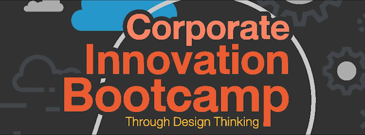Corporate Innovation Bootcamp Through Design Thinking Zipevent
