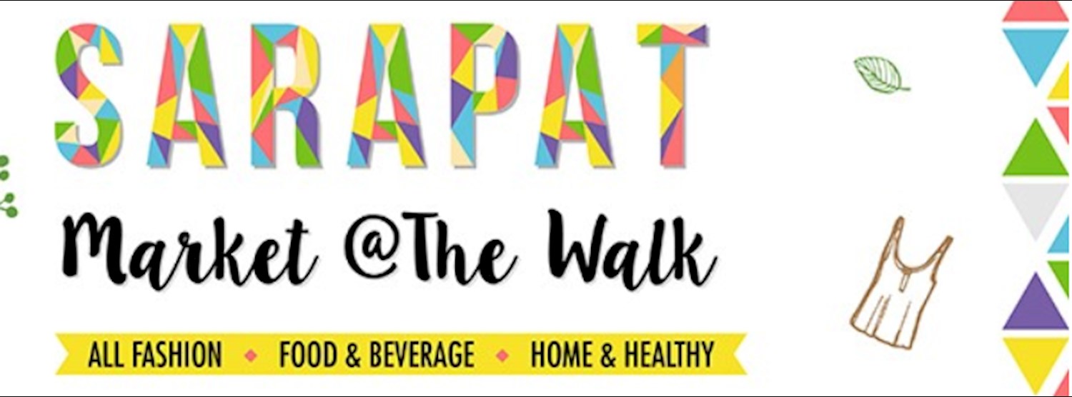 SARAPAT Market @The Walk เกษตรนวมินทร์ Zipevent