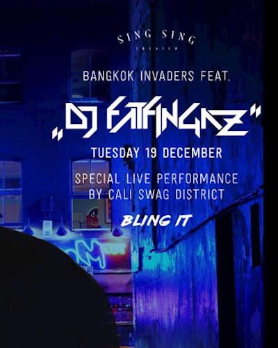 Bangkok Invaders present DJ FatFingaz & Cali Swag District Zipevent