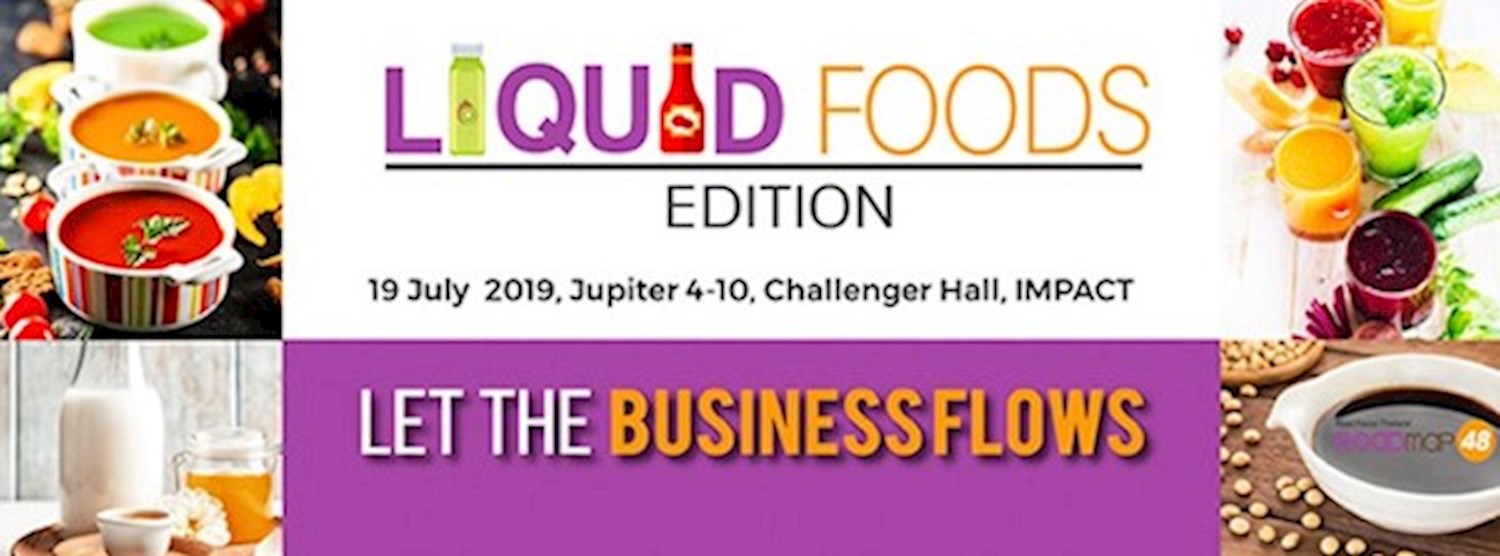 Food Focus Thailand Roadmap 48# Liquid Foods Edition Zipevent