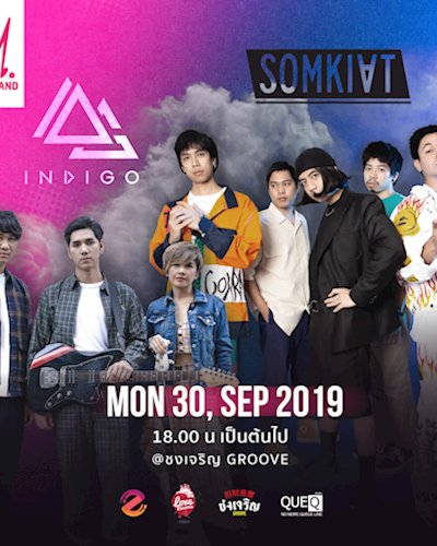 INDIGO & SOMKIAT @ชงเจริญ GROOVE Zipevent