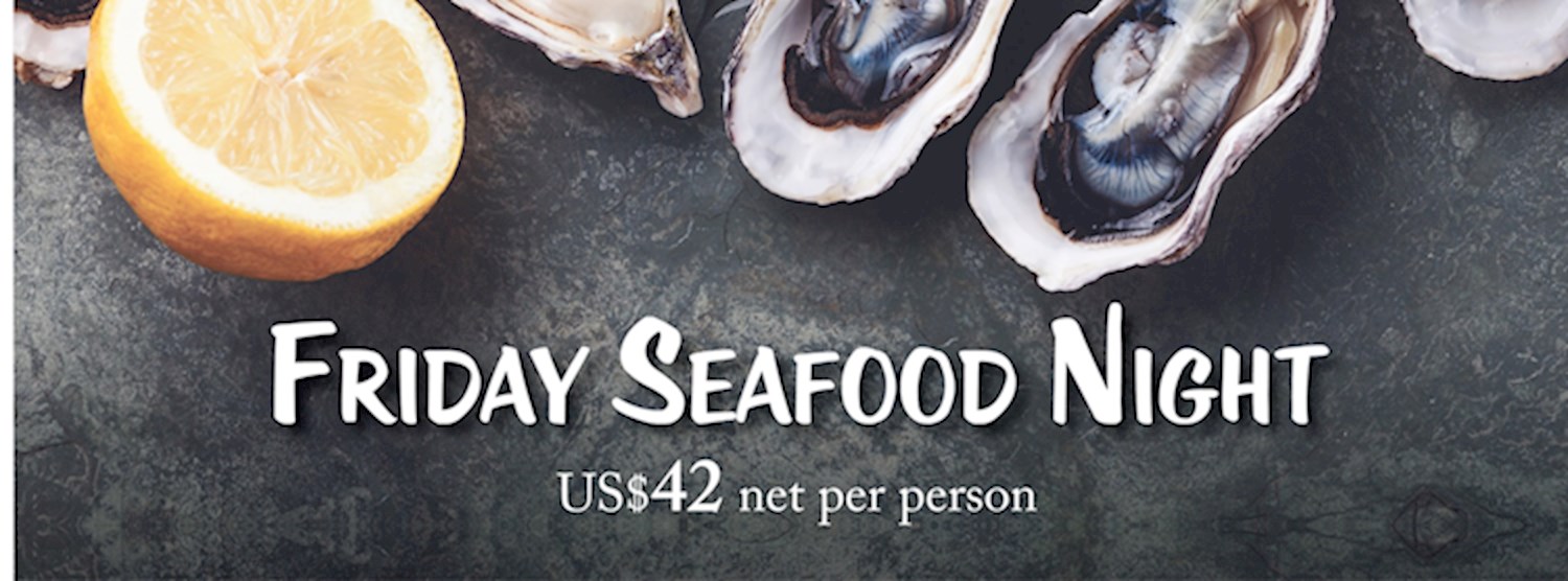 Friday Seafood Night Buffet Dinner Zipevent