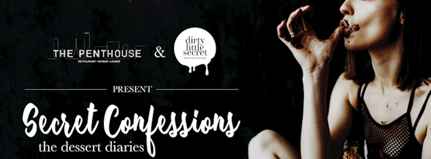 PH & DLS Present: Secret Confessions, The Dessert Diaries Zipevent