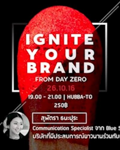 (ยกเลิก/Canceled) Ignite Your Brand from Day Zero [Meetup] Zipevent