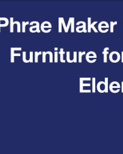 Phrae Maker : Furniture for Elder Zipevent