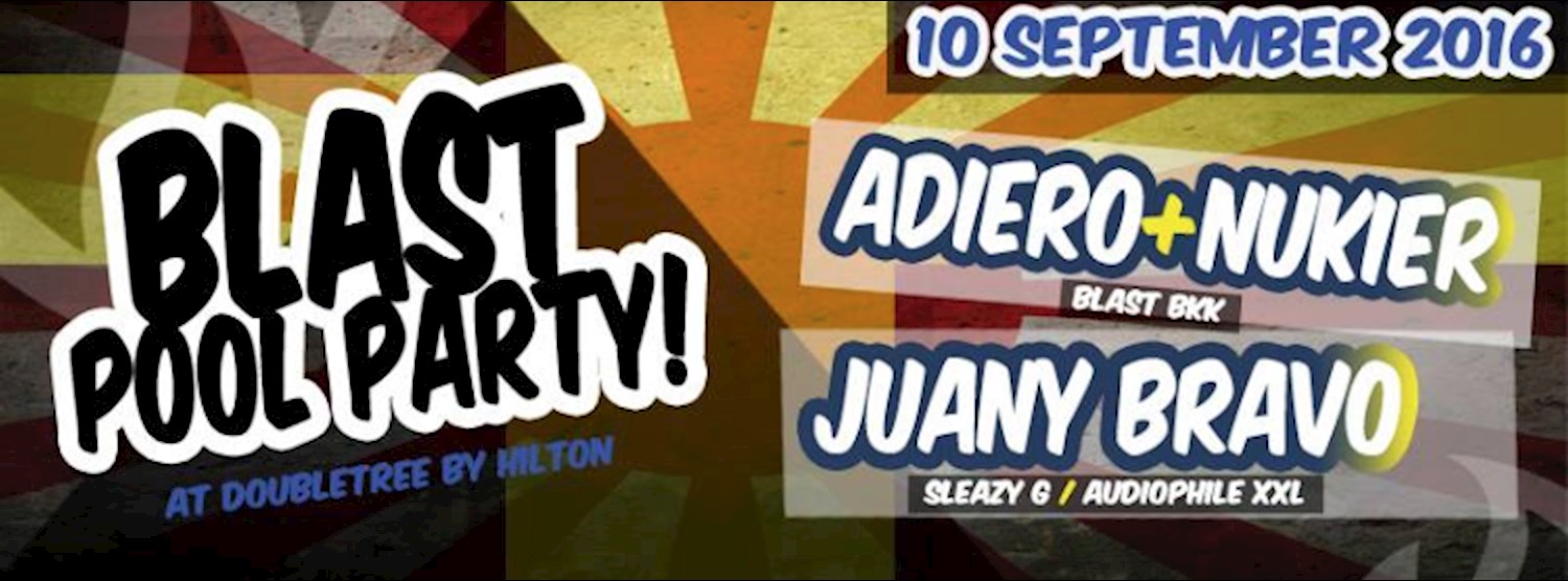 BLAST POOL PARTY 10th September 2016 Zipevent