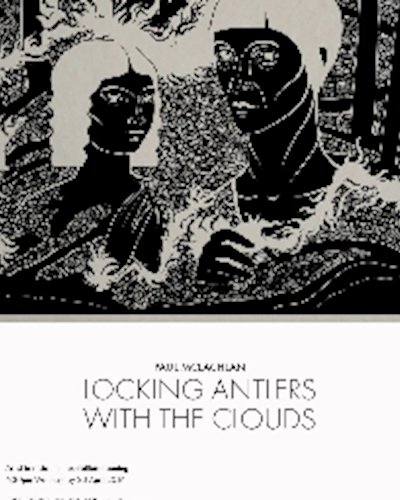 Locking Antlers with the Clouds Art Exhibition By Paul McLachlan Zipevent
