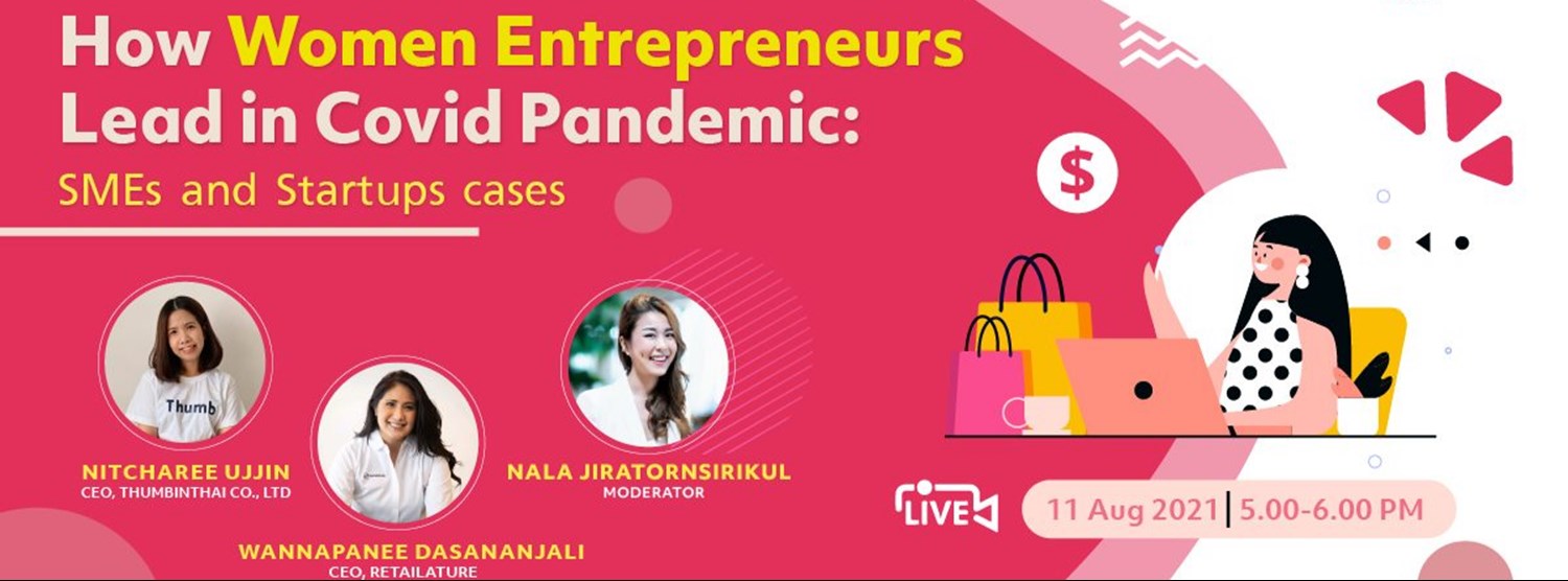TDPK TALK x AWE: Startup Story EP.13 "How Women Entrepreneurs Lead in Covid Pandemic" Zipevent