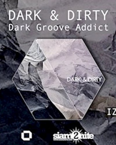(ยกเลิก/Canceled) DARK & DIRTY presents Dark Groove Addict Zipevent
