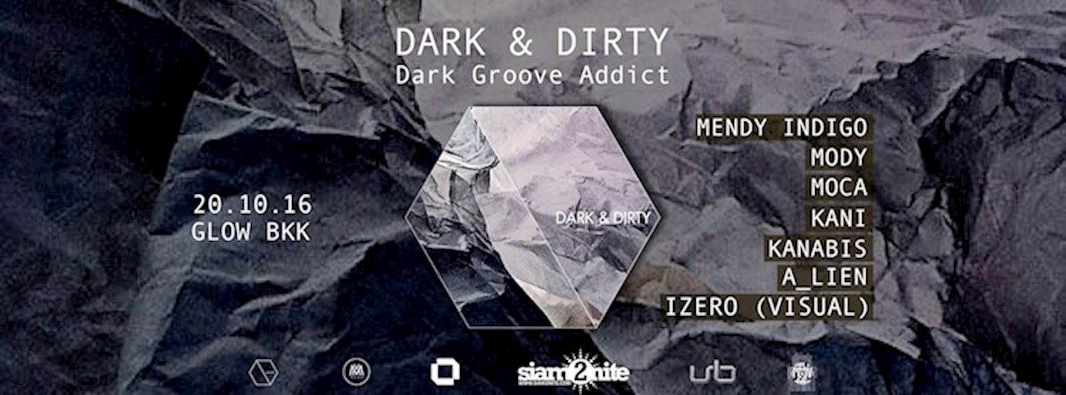 (ยกเลิก/Canceled) DARK & DIRTY presents Dark Groove Addict Zipevent