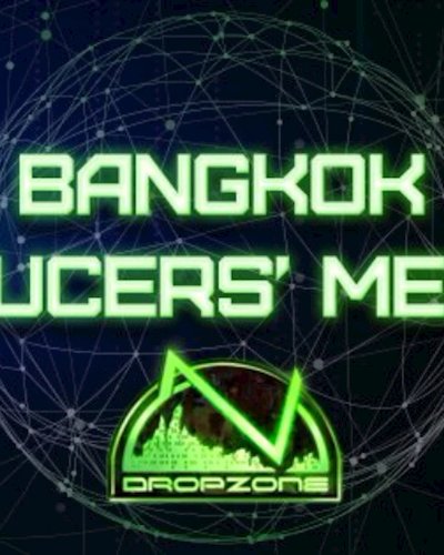 Bangkok Producers' Meeting - Dropzone Festival Zipevent