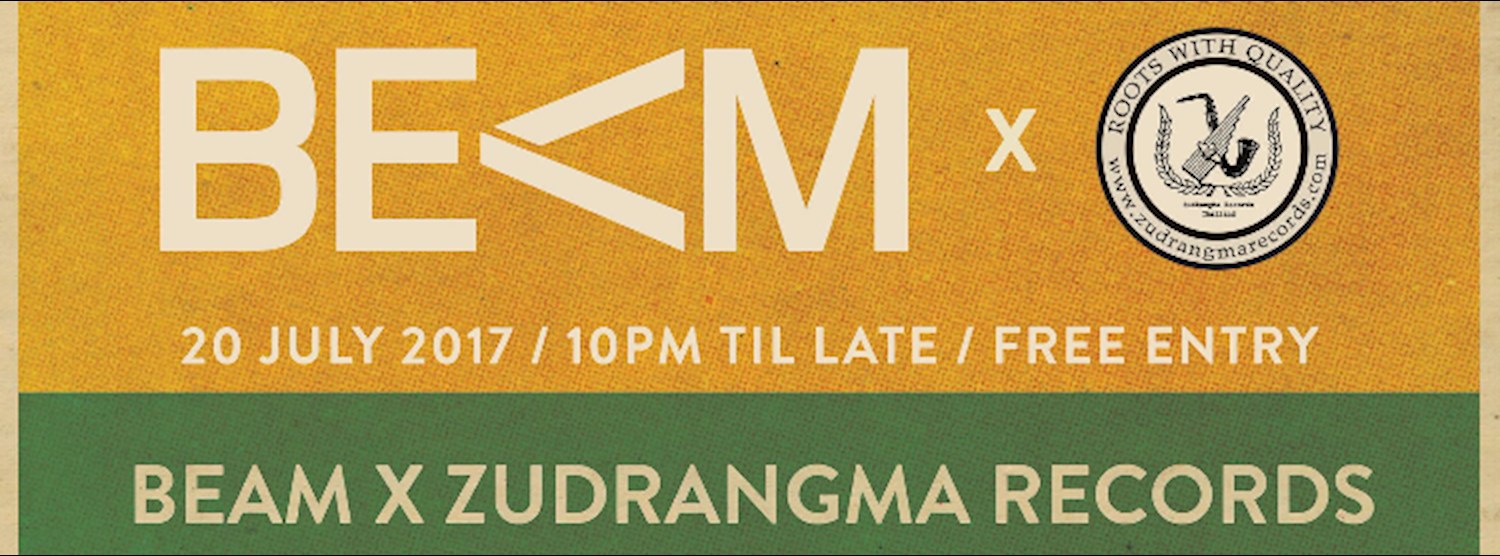 BEAM x Zudrangma Records Zipevent